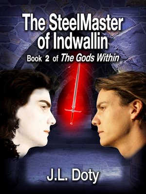 cover image of The SteelMaster of Indwallin, Book 2 of the Gods Within